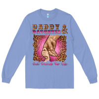 Colony Blue daddy and daughter best friends for life Long Sleeve Tee - Artiststas