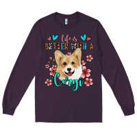 Plum life is better with a corgi Long Sleeve Tee - Jasminsmagicworld