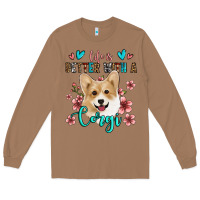 Toasted Coconut life is better with a corgi Long Sleeve Tee - Jasminsmagicworld