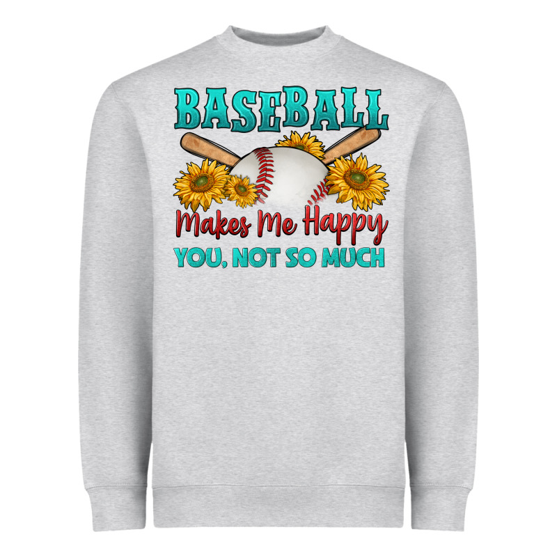 Baseball Makes Me Happy You, Not So Much Heavyweight Sweatshirt by HRA Design Shop | Teevron