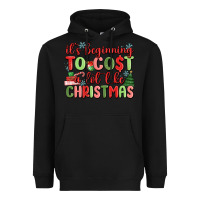 Black it's beginning to cost a lot like christmas Heavyweight Hoodie - MaliasSmallBusiness