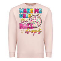 Pale Pink wake me when the ball drops Premium Sweatshirt - MaliasSmallBusiness