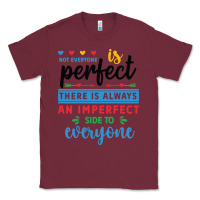 Burgundy Not everyone is perfect. There is always an imperf Classic Tee - CowhideDigitalArt