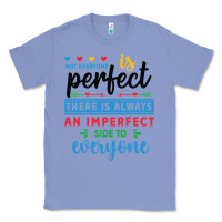 Colony Blue Not everyone is perfect. There is always an imperf Classic Tee - CowhideDigitalArt