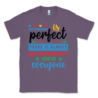 Lavender Not everyone is perfect. There is always an imperf Classic Tee - CowhideDigitalArt