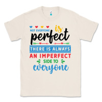 Natural Not everyone is perfect. There is always an imperf Classic Tee - CowhideDigitalArt