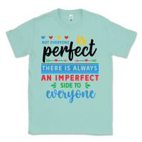Seafoam Not everyone is perfect. There is always an imperf Classic Tee - CowhideDigitalArt