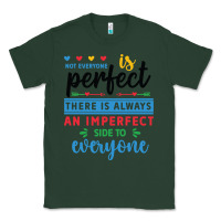 Sports Green Not everyone is perfect. There is always an imperf Classic Tee - CowhideDigitalArt
