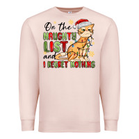 Pale Pink on the naughty list and i regret nothing Premium Sweatshirt - MaliasSmallBusiness