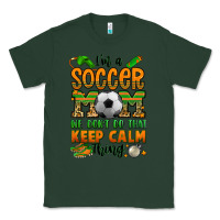Sports Green i'm a soccer mom we don't do that keep calm thing Classic Tee - Jasminsmagicworld