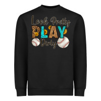 Black look pretty  play dirty Heavyweight Sweatshirt - HRA Design Shop