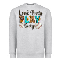 Heather Grey look pretty  play dirty Heavyweight Sweatshirt - HRA Design Shop