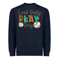 Navy look pretty  play dirty Heavyweight Sweatshirt - HRA Design Shop