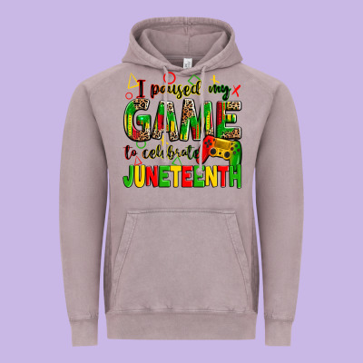 I Paused My Game To Celebrate Juneteenth Vintage Hoodie Designed By Zillion Design Studio