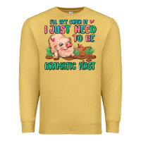 Antique Gold i will get over it i just need to be dramatic firs Premium Sweatshirt - MaliasSmallBusiness
