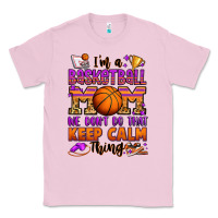 Bubblegum Pink i'm a baskeball mom we don't do that keep calm thi Classic Tee - Jasminsmagicworld