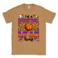 Toasted Coconut i'm a baskeball mom we don't do that keep calm thi Classic Tee - Jasminsmagicworld