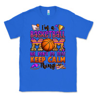 True Royal i'm a baskeball mom we don't do that keep calm thi Classic Tee - Jasminsmagicworld