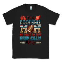 Black i'm a american football mom we don't do that keep Classic Tee - Jasminsmagicworld