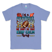 Colony Blue i'm a american football mom we don't do that keep Classic Tee - Jasminsmagicworld