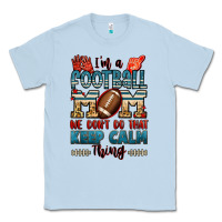 Dusty Blue i'm a american football mom we don't do that keep Classic Tee - Jasminsmagicworld