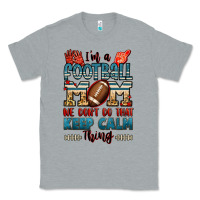 Heather Grey i'm a american football mom we don't do that keep Classic Tee - Jasminsmagicworld
