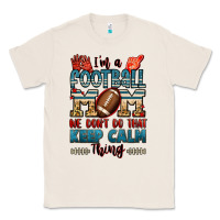 Natural i'm a american football mom we don't do that keep Classic Tee - Jasminsmagicworld