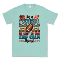Seafoam i'm a american football mom we don't do that keep Classic Tee - Jasminsmagicworld