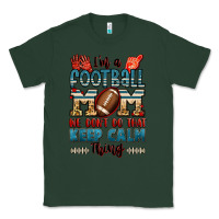 Sports Green i'm a american football mom we don't do that keep Classic Tee - Jasminsmagicworld
