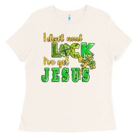 Bone i dont need luck i have got jesus Ladies Tee - AdoDesignShop