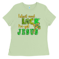 Matcha i dont need luck i have got jesus Ladies Tee - AdoDesignShop