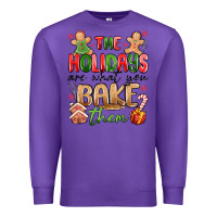 Purple the holidays are what you bake them Premium Sweatshirt - MaliasSmallBusiness