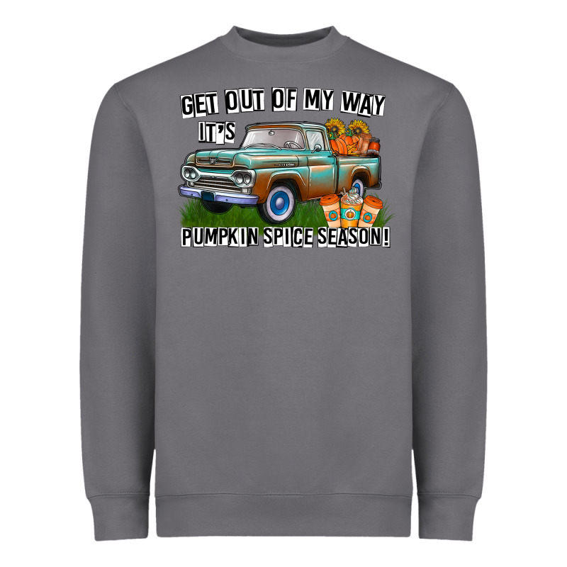 Get Out Of My Way It's Pumpkin Spice Season Heavyweight Sweatshirt by CowhideDigitalArt | Teevron
