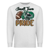 Oatmeal Heather small town big pride green Premium Sweatshirt - MaliasSmallBusiness