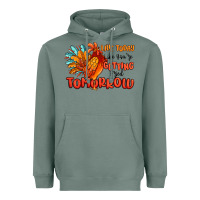 Sage live today like you're getting fried tomorrow Heavyweight Hoodie - MaliasSmallBusiness