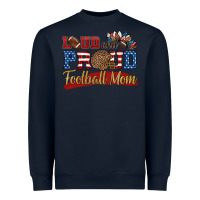 Navy loud and proud football mom Heavyweight Sweatshirt - HRA Design Shop