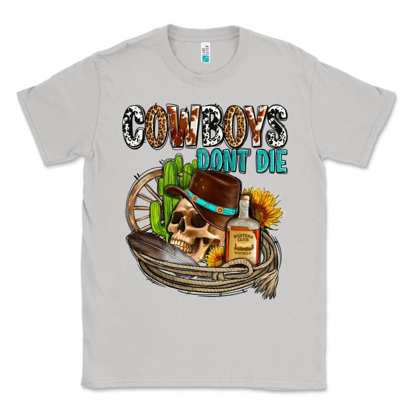 Cowboys Don't Die Classic Tee by AdoDesignShop | Teevron
