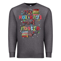 Charcoal Heather my holidays are all booked up Premium Sweatshirt - MaliasSmallBusiness