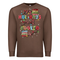 Chestnut my holidays are all booked up Premium Sweatshirt - MaliasSmallBusiness