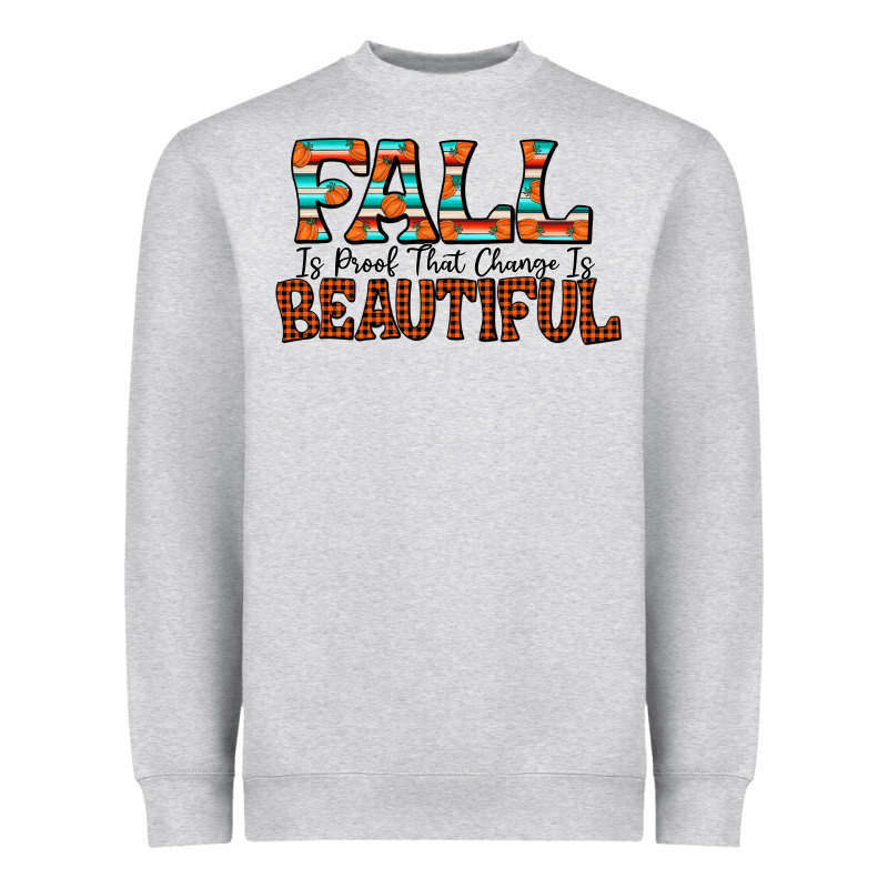 Fall Is Proof That Change Is Beautiful Heavyweight Sweatshirt by CowhideDigitalArt | Teevron