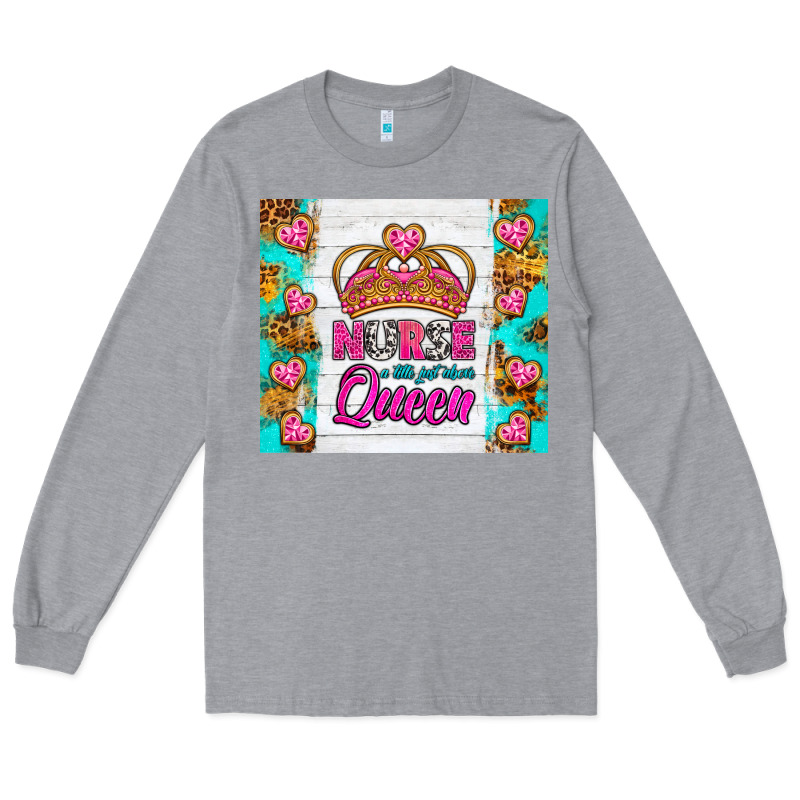 Nurse A Title Just Above Queen Tumbler Long Sleeve Tee by BundleAndBundleShop | Teevron