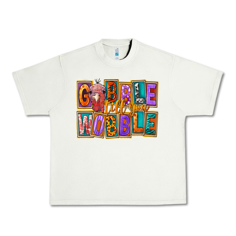 Gobble Till You Wobble Urban Heavy Tee by FaDigitalArtStudio | Teevron