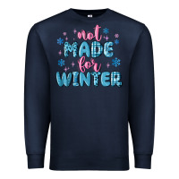 Navy not made for winter Premium Sweatshirt - MaliasSmallBusiness