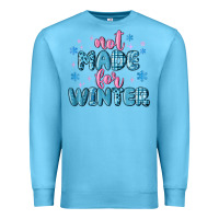 Ocean Blue not made for winter Premium Sweatshirt - MaliasSmallBusiness