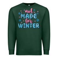 Sports Green not made for winter Premium Sweatshirt - MaliasSmallBusiness