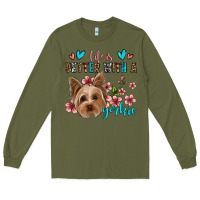 Army Green life is better with a yorkie Long Sleeve Tee - Jasminsmagicworld