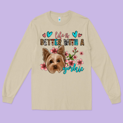 Life Is Better With A Yorkie Long Sleeve Tee Designed By Jasminsmagicworld