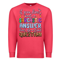 Cardinal if you don't want sarcastic answer Premium Sweatshirt - MaliasSmallBusiness