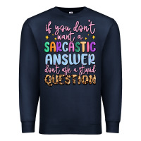 Navy if you don't want sarcastic answer Premium Sweatshirt - MaliasSmallBusiness