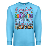 Ocean Blue if you don't want sarcastic answer Premium Sweatshirt - MaliasSmallBusiness